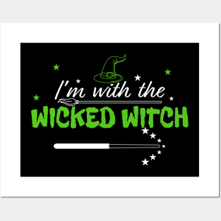 I'm With The Wicked Witch Halloween Costume For Witch Fan Posters and Art